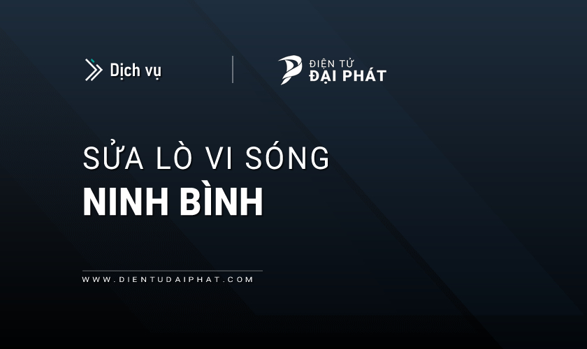 Sửa lò vi sóng tại Ninh Bình