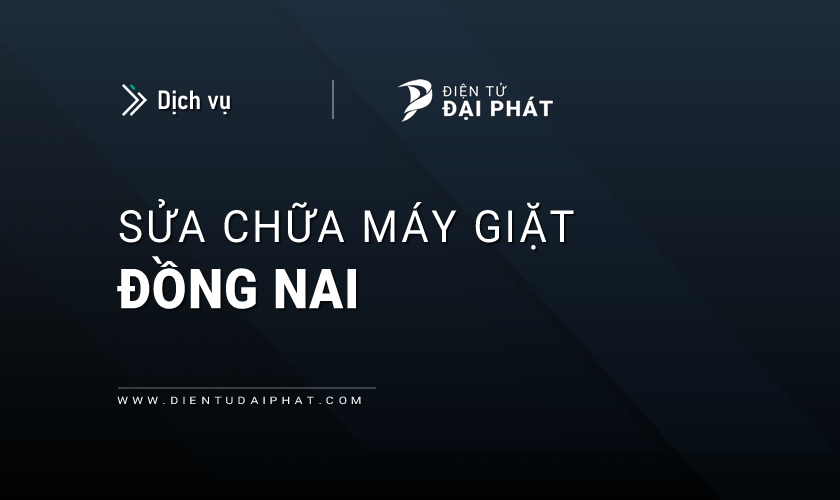 Sửa máy giặt tại Đồng Nai