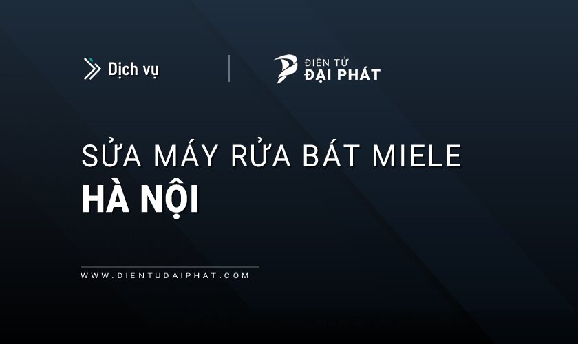 Sửa máy rửa bát Miele tại Hà Nội